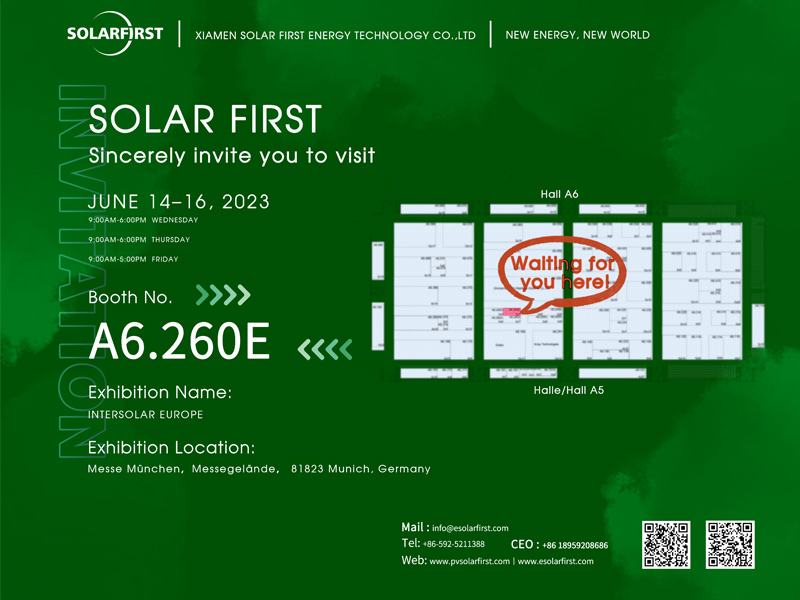 Invitación a la exposición 丨Solar First lo recibirá en A6.260E Intersolar Europe 2023 en Munich, Alemania, ¡Be There or Be Square!